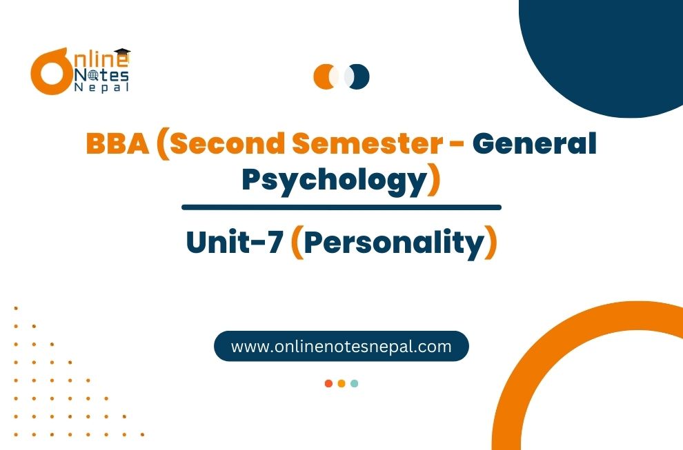 Unit 7: Personality - General Psychology | Second Semester Photo